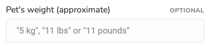 Enter your pet's approximate weight